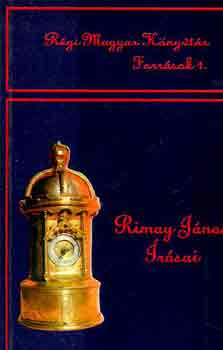 �cs P�l (szerk.) - Rimay J�nos �r�sai