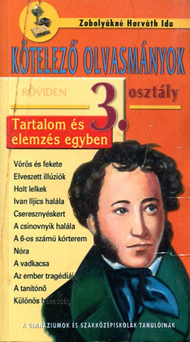 Zoboly�kn� Horv�th Ida - K�telez� olvasm�nyok r�viden 3. o. (gimn.)