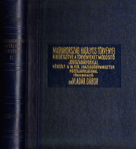 Dr. Vladár Gábor - Magyarország hatályos törvényei II.