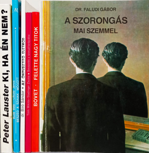 6 DB PSZICHOLGIAI TMJ KNYV: LAUSTER:KI HA N NEM?+BUDA-LASZL:BESZD A SZAVAK MGTT+BR: AZ NPUSZTT LETMD+TTH-STADINGER:BEVEZETS A SZEXULTERPIBA+BOVET:FELETTE NAGY TITOK+FALUDI:A SZORONGS MAI SZEMMEL