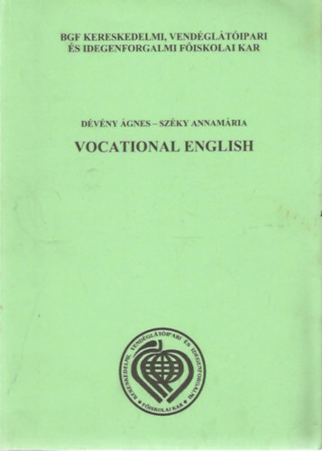 Dvny gnes, Szky Annamria - Vocational English