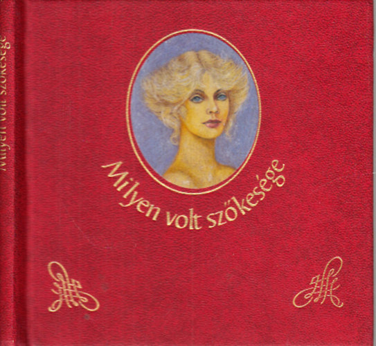 Kves Jzsef (Szerk.) - Milyen volt szkesge (szerelmes versek)