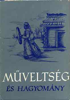 Gunda Bla (szerk.) - Mveltsg s hagyomny V.