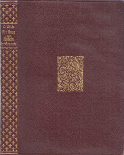Oscar Wilde - Oscar Wilde: Ein haus aus Apfeln der Granate (Oscar Wildes Samtliche Werke)