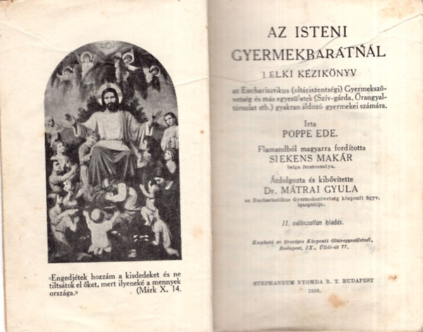 Poppe Ede, Siekens Makár ford. - Az isteni gyermekbarátnál - lelki kézikönyv