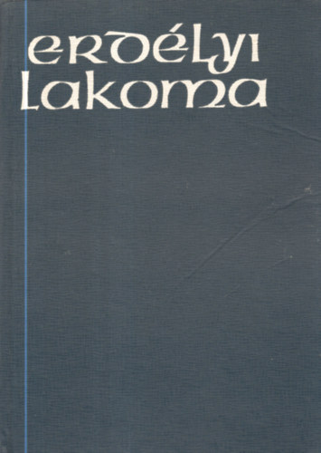Kövi Pál - Erdélyi lakoma
