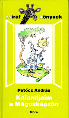 Pet�cz Andr�s - Kalandjaim a M�gusk�pz�n