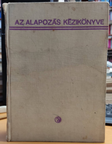 Rzsa Lszl dr. - Az alapozs kziknyve