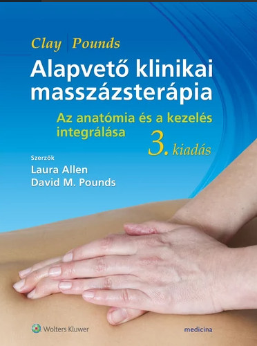 James H. Clay, David M. Pounds - Alapvet klinikai masszzsterpia
