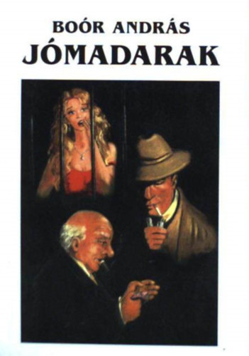 Boór András, Baranyi Ferenc (szerk.), Gecse Mária (lektor) - Jómadarak (Novellák - múltról és jelenről) - Első kiadás!