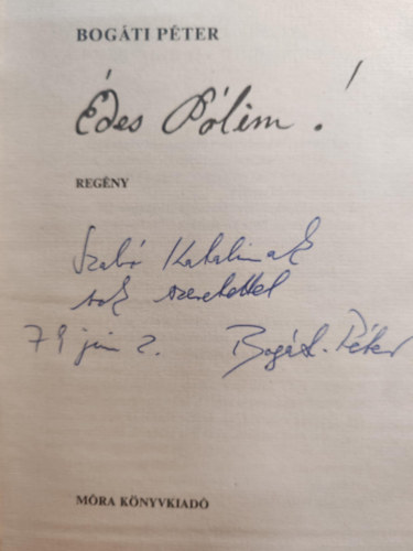 Bogáti Péter - Édes Pólim