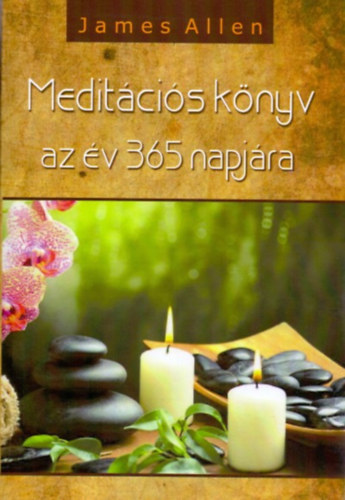 James Allen - Meditcis knyv az v 365 napjn
