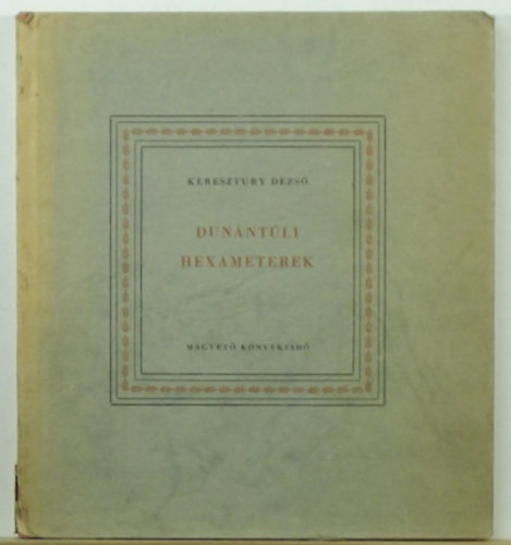 KERESZTURY DEZS� - Dun�nt�li hexameterek