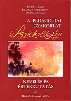 Dur, Kkes, Pigler - A pedaggiai gyakorlat pszicholgija