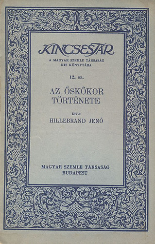 Hillebrand Jenő - Az őskor története (Kincsestár)