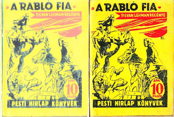 P. Evan Lehmann - A rabló fia I-II. (Pesti Hírlap Könyvek)- reprint