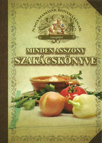 Minden asszony szakcsknyve