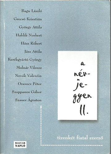 A n�vjegyen II. - Tizenk�t fiatal szerz� (Antol�gia)