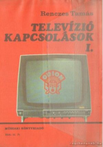 Renczes Tam�s - Telev�zi�s kapcsol�sok I.