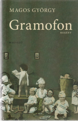 Magos György - Gramofon