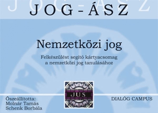 Molnr Tams; Schenk Borbla - Nemzetkzi jog. JOG-SZ krtyk