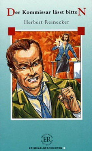 Herbert Reinecker - Der Kommissar lasst bitten
