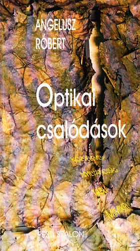 Angelusz Róbert - Optikai csalódások