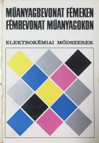 Dr. Csokn Pl - Manyagbevonat fmeken, fmbevonat manyagokon