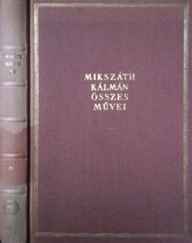 Mikszáth Kálmán - Mikszáth Kálmán összes művei 65. Cikkek és karcolatok XV. 1882-1883.