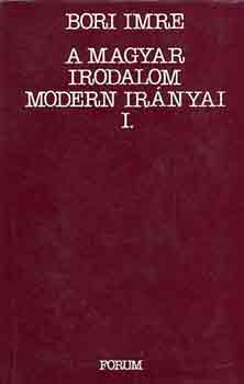 Bori Imre - A magyar irodalom modern irányai I.