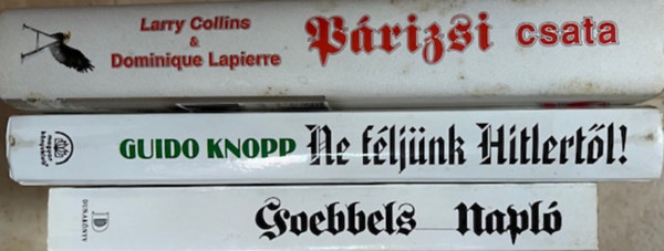 Joseph Goebbels, Guido Knopp, Larry Collins - Dominique Lapierre - Történelem II. világháború könyvcsomag (3 kötet)