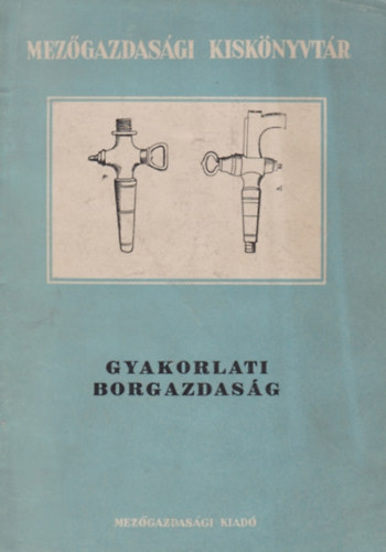 Gyakorlati borgazdasg (Mezgazdasgi Kisknyvtr)