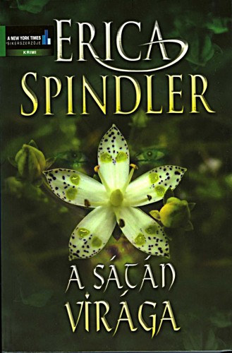 Erica Spindler, Dr. Tglsy Imre (szerk.), Glavina Zsuzsa (szerk.), Szab Jlia (ford.) - A Stn virga (A new York times sikerszerzjtl)