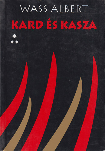 Wass Albert - Kard �s kasza III. r�sz