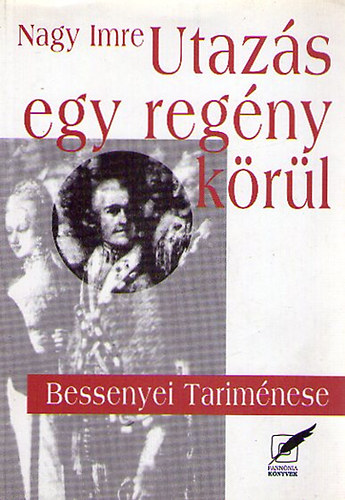 Nagy Imre - Utazs egy regny krl