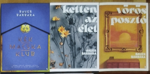 Bauer Barbara - 3db Bauer Barbara regény - Kék Macska Klub, Ketten az élet, Vörös posztó