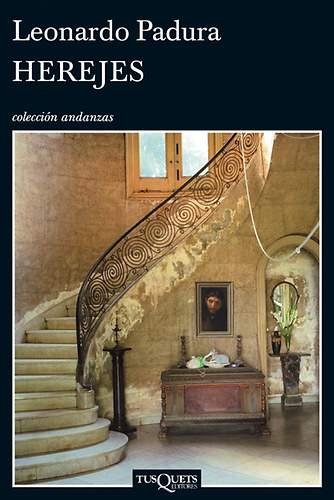 Padura, Leonardo - Herejes