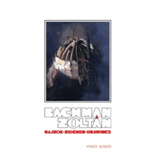 Bachman Zoltn - Rajzok - Zeichen - Drawings