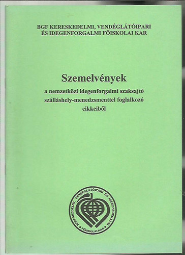 Tth Zoltn (szerk.) - Szemelvnyek a nemzetkzi idegenforgalmi szaksajt szllshely-mene...