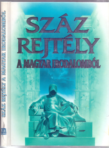 Katona Imre J�zsef, Sipos Lajos (szerk.) - Sz�z rejt�ly a magyar irodalomb�l (Sz�mozott p�ld�ny: 61/100)