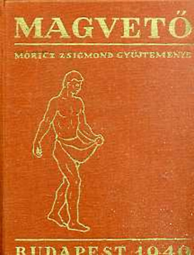 Móricz Zsigmond - Magvető 1940
