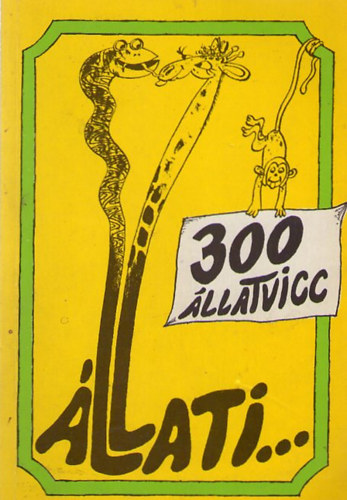 Kves Jzsef; Menk Lszl (szerk.) - llati... (300 llatvicc)