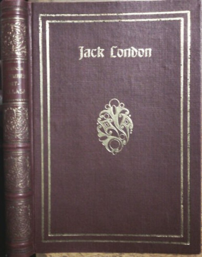 Jack London - Az ember hitvallása