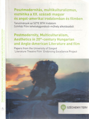 Kovács Ágnes Zsófia, Török Ervin - Posztmodernitás, multikulturalizmus, esztétika a XX. századi magyar és angol-amerikai irodalomban és filmben (magyar-angol nyelvű)