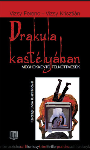 Vizsy Ferenc, Vizsy Krisztin - Drakula kastlyban