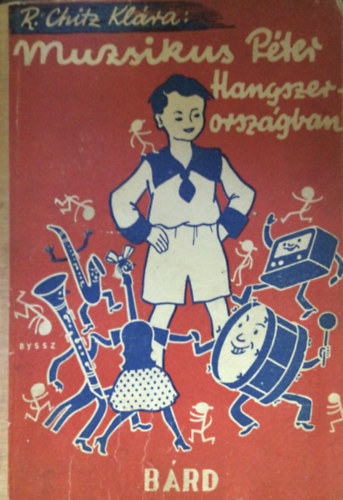 R. Chitz Klára - Muzsikus Péter hangszerországban
