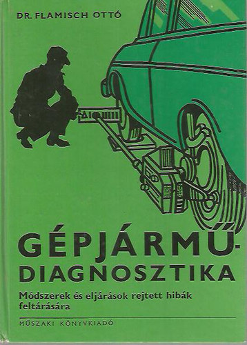 Dr. Flamisch Ott� - G�pj�rm�diagnosztika