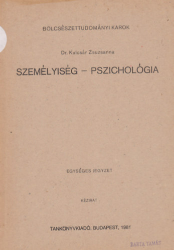 Dr. Kulcsár Zsuzsanna - Személyiség-pszichológia