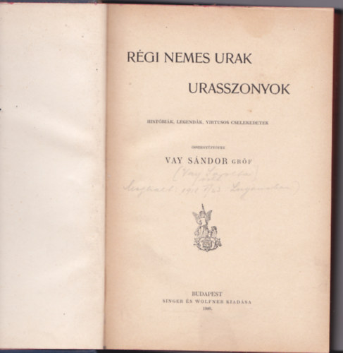 Vay Sndor grf (szerk.) - Rgi nemes urak, urasszonyok