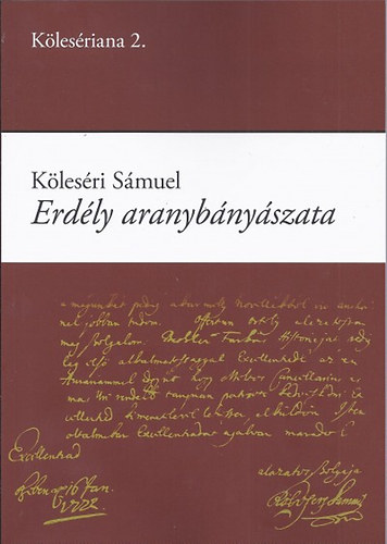 Köleséri Sámuel - Erdély aranybányászata